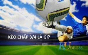 Kèo chấp nửa một 3/4